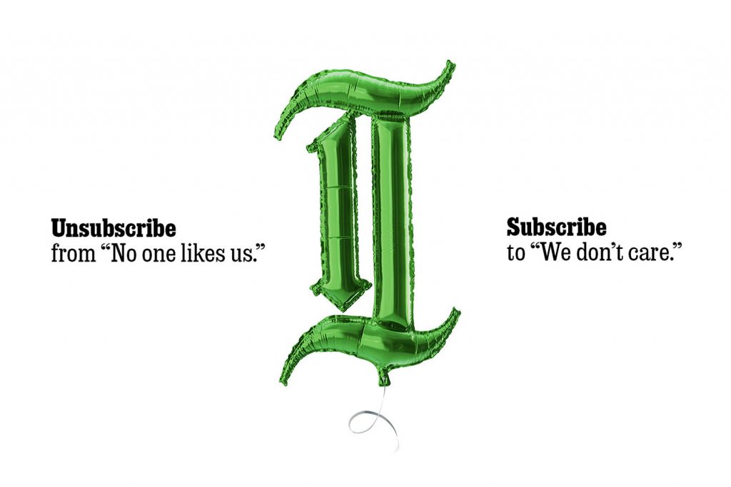 The Philadelphia Inquirer branded "I" pictured as a green balloon with words that say Unsubscribe from "no one likes us." Subscribe to "We don't care."